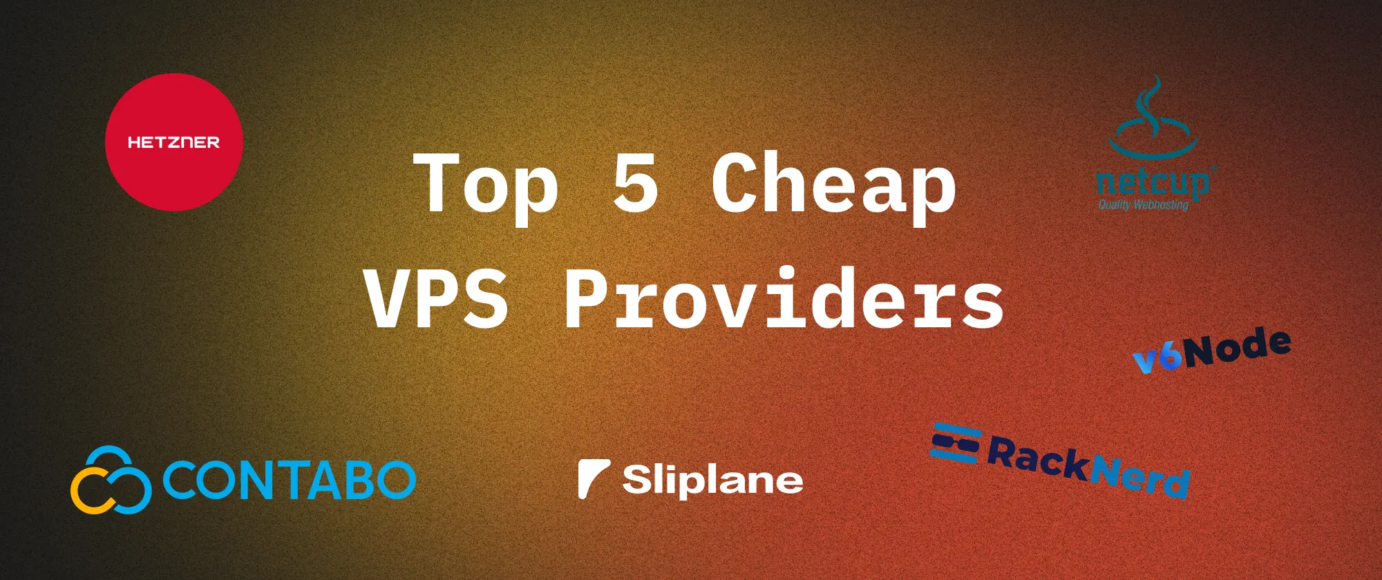 Top 5 Cheap VPS Providers